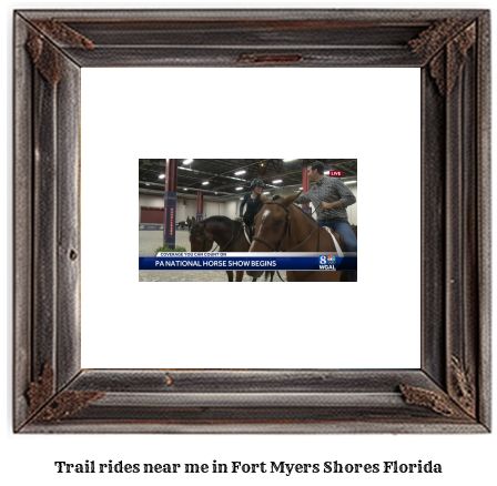 trail rides near me in Fort Myers Shores, Florida